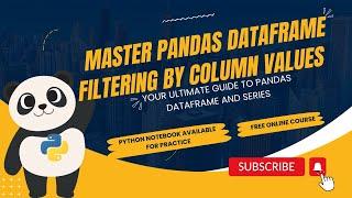 Master Pandas DataFrame Filtering by Column Values (Beginners) | PART 7