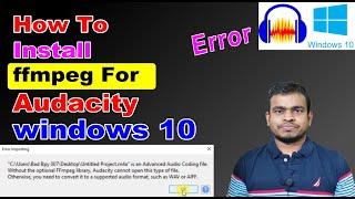 How To Install ffmpeg For Audacity | Audacity ffmpeg Error | audacity import mp3 problem | Audacity