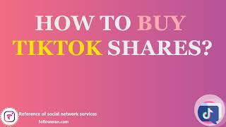 How to buy Tiktok shares?