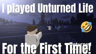 First Time Playing Unturned Life! | Survival, Roleplay & Laughs