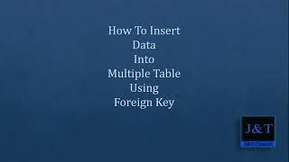 How To Insert Data Into Multiple Table Using Foreign Key