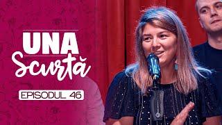 Una Scurtă Ep. 46 | cu Maria Popovici, Toma, Frînculescu, Mirică, Birtaș și Edi Rădoiu