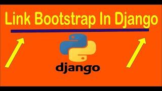 How to link bootstrap in Django