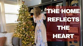 THE HEART REFLECTS THE HOME • Christian Homemaking