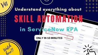 Skill Automation in ServiceNow RPA #rpa #snow #servicenow