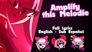 Amplify this Melodie | Canción de Melodie Full | LETRA ESPAÑOL INGLES  ( READ DESCRIPTION )