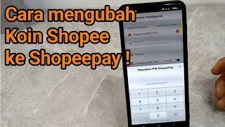 Cara tukar koin shopee jadi saldo shopeepay