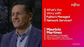 What’s the story with Fujitsu’s Managed Network Services?