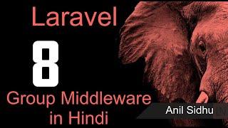 Laravel 8 tutorial in Hindi - Group middleware