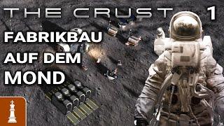 Fabriksimulation und Survival auf dem Mond  Let's Play The Crust Early Access 1 | deutsch