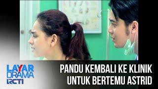 [KEPATOK CINTA DI KANDANG AYAM] - Pandu Kembali Ke Klinik Untuk Bertemu Astrid [24 Juli 2019]