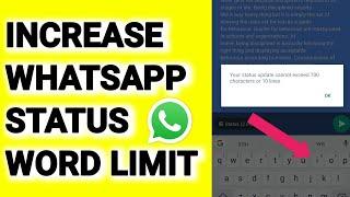 How To Increase WhatsApp Status Word LIMIT