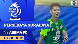 Persebaya Surabaya VS Arema FC  - Highlights | BRI Liga 1 2024/25