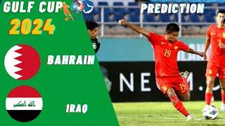 Bahrain vs Iraq WAFF Arabian Gulf Cup 2024 Match Preview Prediction