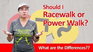 How to Decide Whether to Racewalk or Power Walk - Which is Right for You?