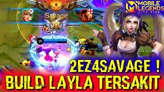 BUILD LAYLA TERSAKIT 2021 - LAYLA SAVAGE - LAYLA TOP GLOBAL - LAYLA MONTAGE - LAYLA MOBILE LEGENDS