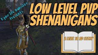 Low Level PVP Shenanigans