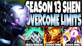 Our Season 13 Shen IMMORTAL-HEAL Build OVERCOMES EVERY LIMIT  LoL Top Shen Preseason s13 Gameplay