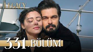 Emanet 331. Bölüm | Legacy Episode 331