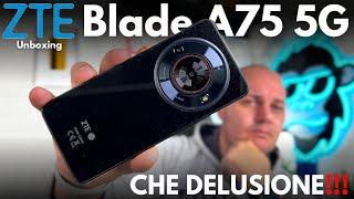 ZTE Blade A75 5G Unboxing FINITO MALE!!! NON COMPRATELO Vi Spiego il Perchè!