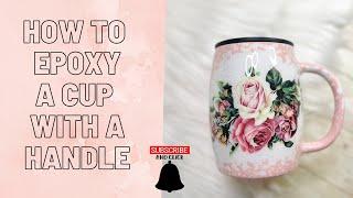 How to epoxy a cup with a handle