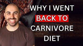  Why I Went Back To The Carnivore Diet from Animal Based