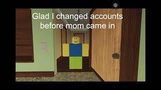 POV: When your mom checks your Roblox  account created by redrover9600