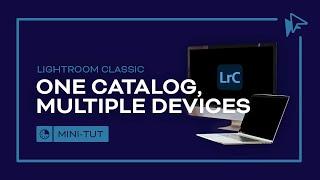 How to Sync One Lightroom Catalog Across Multiple Computers