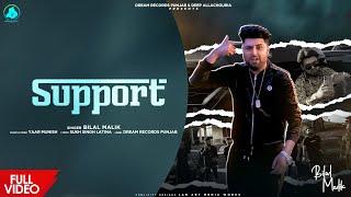 Support - Full Video 2022 | Bilal Malik | Latest Punjabi Songs 2022 | Dream Records Punjab Song 2022