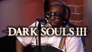 Dark Souls 3 - When You don't know how to use Cheat Engine...