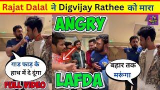 OMG  - Rajat Dalal Slaps Digvijay Rathee!  Intense Rajat Dalal Vs Digvijay F!GHT in ECL Full Video