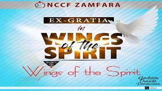 Wings of the Spirit (lyrics video) - Exgratia, Nigeria Christian Corpers Fellowship, Zamfara Nigeria