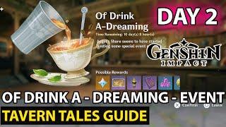 Genshin Impact - How To Complete - Of Drink A Dreaming Event Day 2 - Tavern Tales Guide