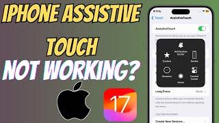 How to Fix Assistive Touch Not Working Issue After iOS 17.5 Update | 2024