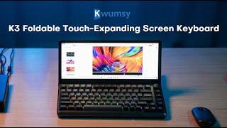 kwumsy K3 Touch-Expanding Screen Keyboard