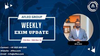 EXIM Weekly Updates - India-Dubai CEPA, E-commerce Exports, Fabrics Import MIP - 11 to 18 March 2024