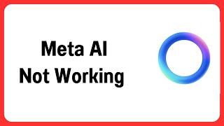 Meta AI: How To FIX Meta AI Not Working | Meta AI Not Responding | Meta AI Server Down