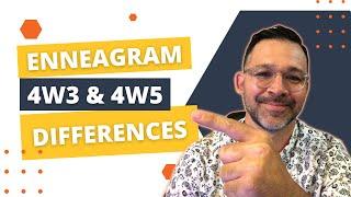 4w3 and 4w5 Enneagram 4 Wings Description & Differences