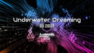 Underwater Dreaming - By UDi