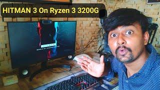 Hitman 3 Install and Play On Ryzen 3 3200G Gaming PC In 2023