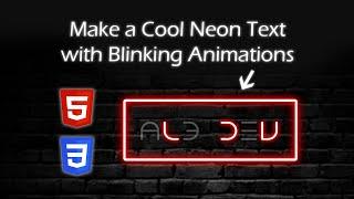 Make a Cool Neon Text with Blinking Animations - HTML & CSS Tutorial