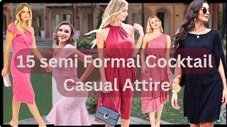 15 Semi Formal Cocktail Casual Attire for Women | Cocktail Casual Attire for Women