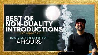 Best of  of Non-duality Introductions (4 Hours) in 432 hz Volume 6 | # nonduality