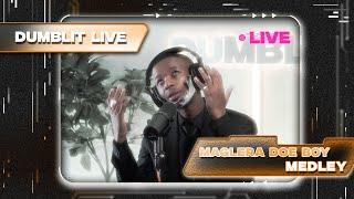 Maglera Doe Boy - Medley | Dumblit LIVE