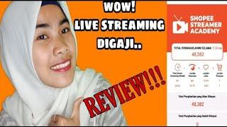 REVIEW!! PENGHASILAN LIVE STREMING DI SHOPEE streamer academy