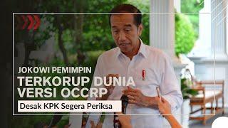 LIVE: Jokowi Pemimpin Terkorup Dunia Versi OCCRP, Jubir PDIP Desak KPK Periksa Presiden ke-7 RI