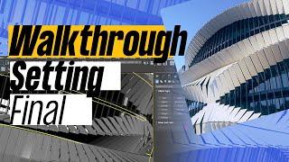 Walkthrough in 3dsmax Final setting I Download V-Ray Walkthrough Setting