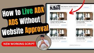 How to Live Adx Ads Without Website Approval | Google Adx Ads Setup With Script