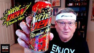 Mtn Dew Flamin' Hot Review!