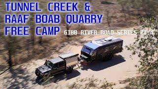 Gibb River Road - Tunnel Creek - RAAF FREE Camp - Caves